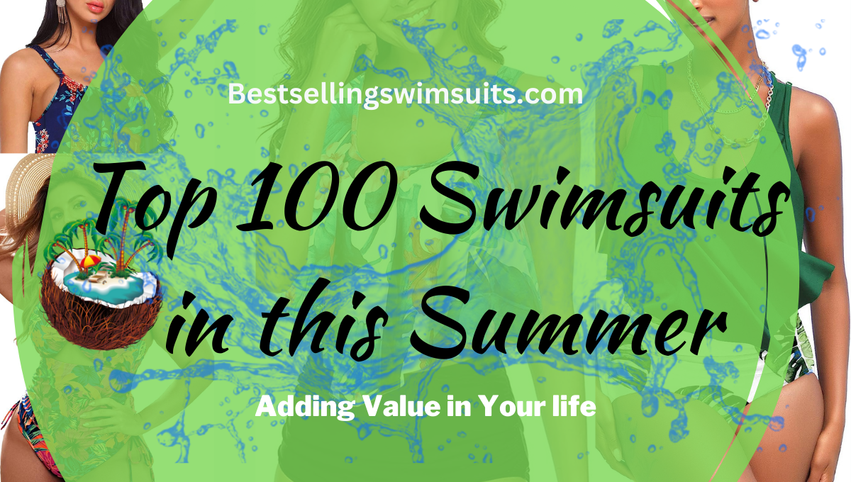 Top 100 Swimsuits For Summer Part 3 : Bathing Suits For All